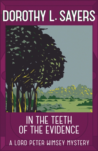 In the Teeth of the Evidence : The best murder mystery series you'll read in 2022, EPUB eBook