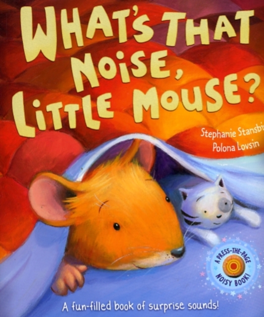 What's That Noise, Little Mouse?, Hardback Book