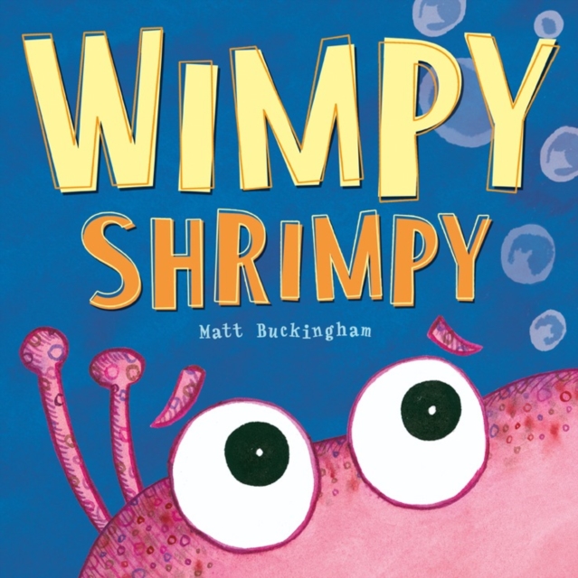 Wimpy Shrimpy, Paperback / softback Book