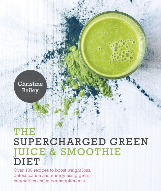 Supercharged Green Juice & Smoothie Diet, EPUB eBook