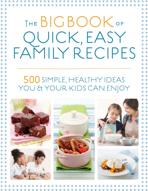 Big Book of Quick, Easy Family Recipes, EPUB eBook