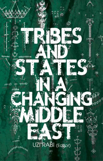 Tribes and States in a Changing Middle East, Hardback Book