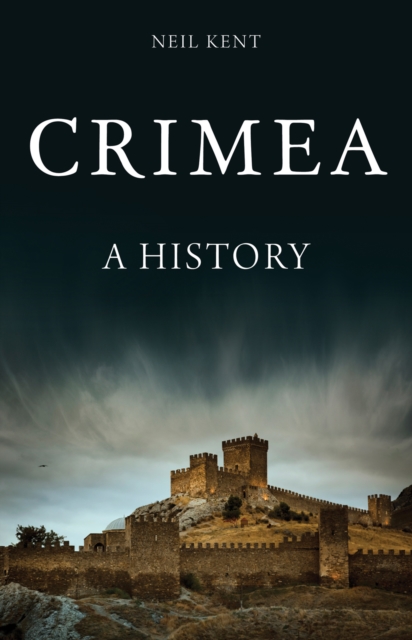 Crimea : A History, Hardback Book