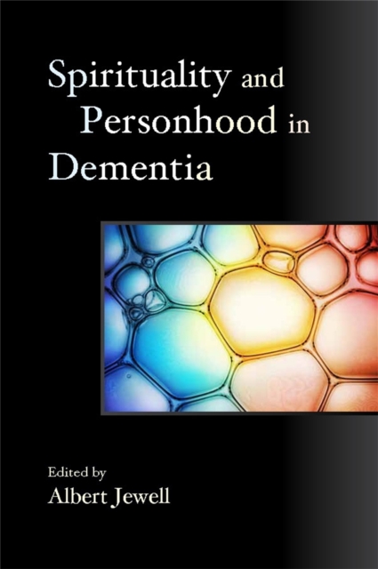 Spirituality and Personhood in Dementia, Paperback / softback Book