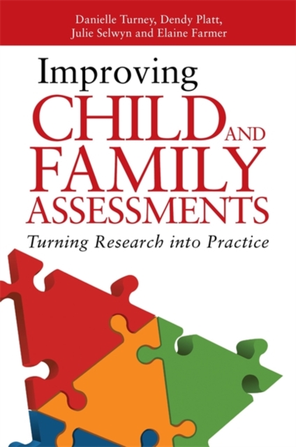 Improving Child and Family Assessments : Turning Research into Practice, Paperback / softback Book