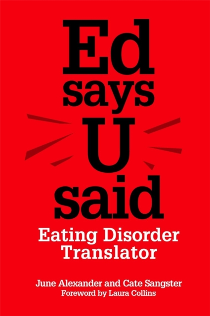 Ed says U said : Eating Disorder Translator, Paperback / softback Book