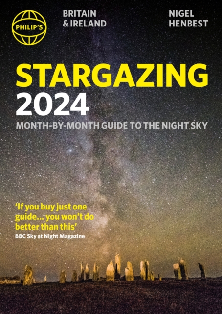 Philip's Stargazing 2024 Month-by-Month Guide to the Night Sky Britain & Ireland, Paperback / softback Book