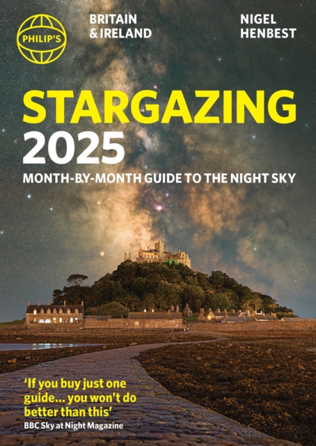 Philip's Stargazing 2025 Month-by-Month Guide to the Night Sky Britain & Ireland, Paperback / softback Book