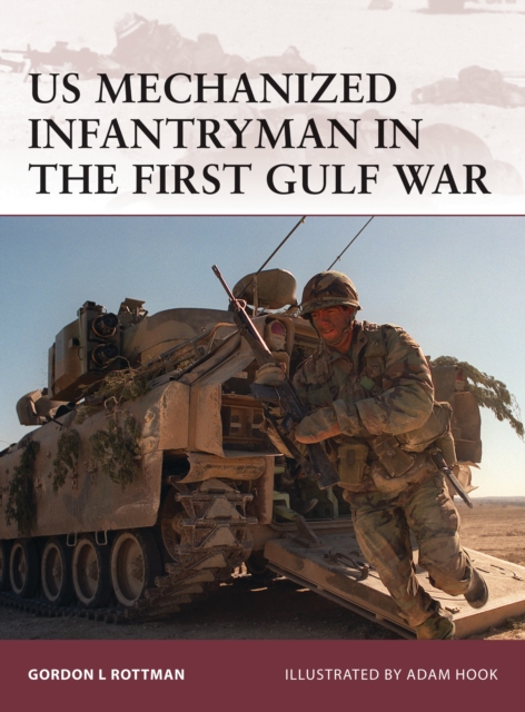 US Mechanized Infantryman in the First Gulf War, PDF eBook