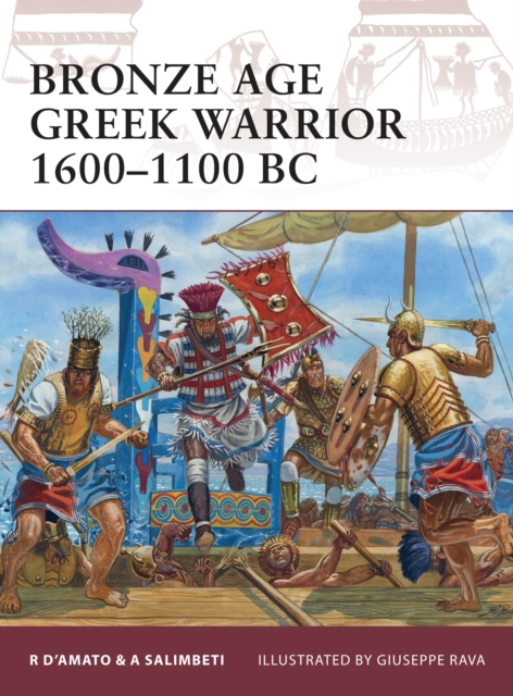 Bronze Age Greek Warrior 1600–1100 BC, Paperback / softback Book