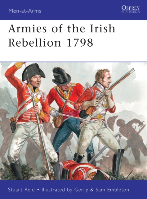 Armies of the Irish Rebellion 1798, Paperback / softback Book
