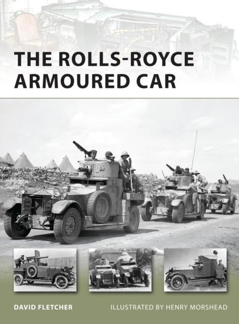 The Rolls-Royce Armoured Car, Paperback / softback Book