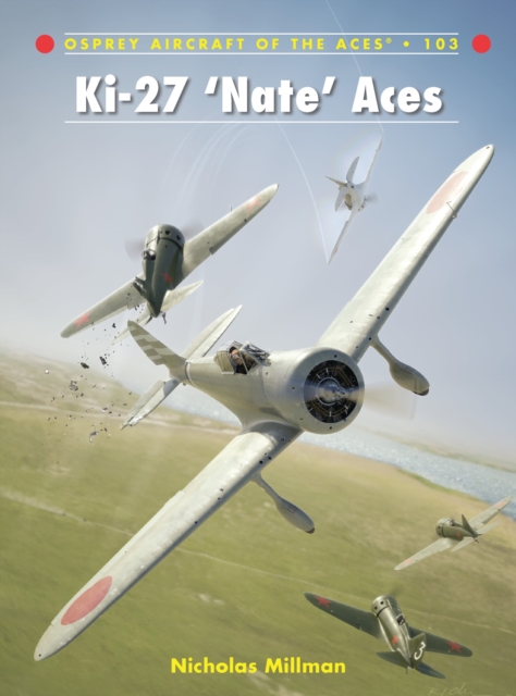 Ki-27 ‘Nate’ Aces, Paperback / softback Book