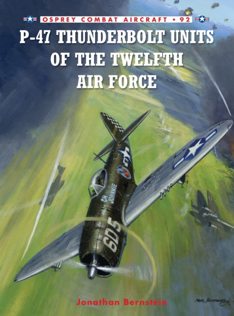 P-47 Thunderbolt Units of the Twelfth Air Force, Paperback / softback Book