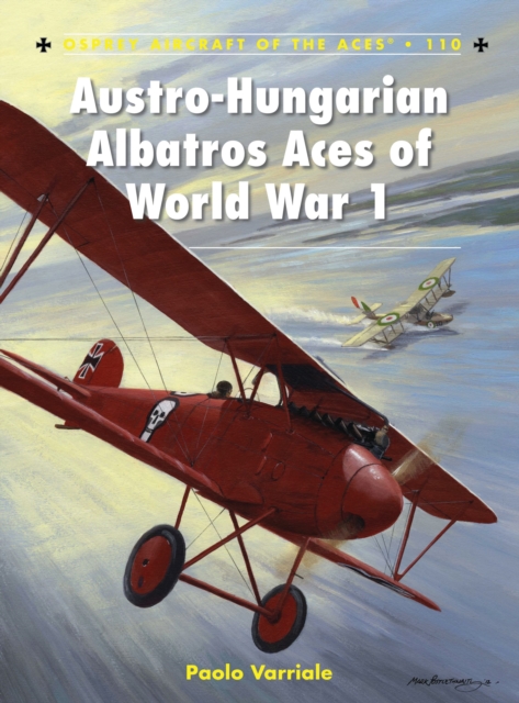 Austro-Hungarian Albatros Aces of World War 1, Paperback / softback Book