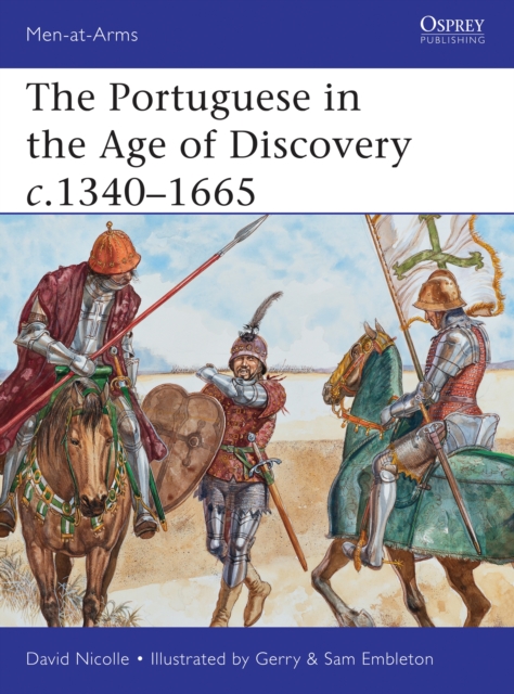 The Portuguese in the Age of Discovery c.1340-1665, Paperback / softback Book