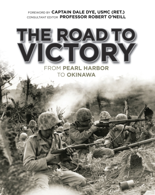 The Road to Victory : From Pearl Harbor to Okinawa, EPUB eBook