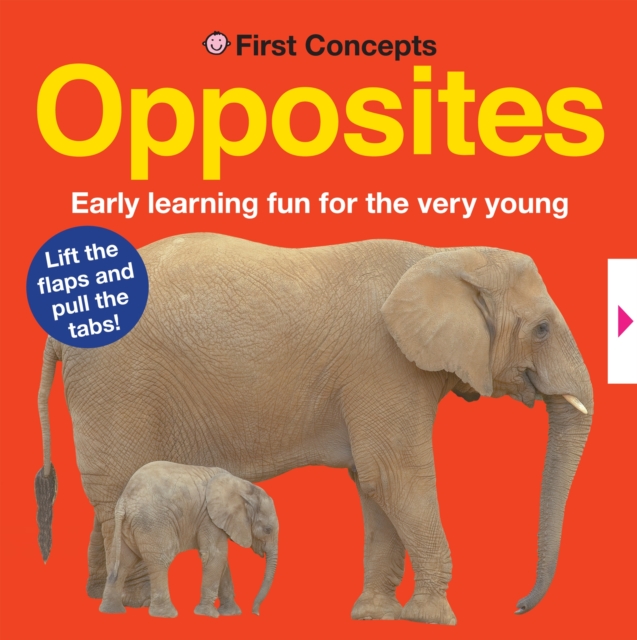 Opposites : First Concepts Novelty, Board book Book