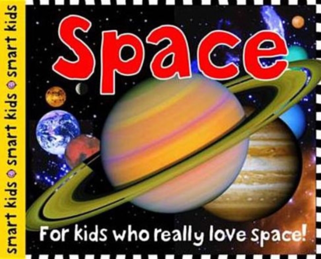 Space : Smart Kids, Hardback Book