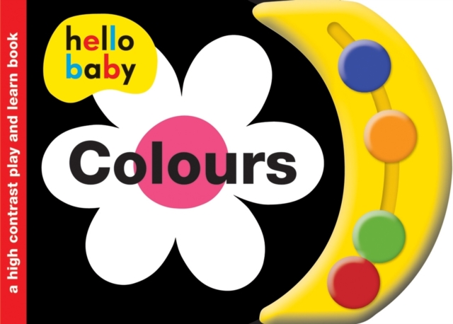 Colours : Hello Baby, Board book Book