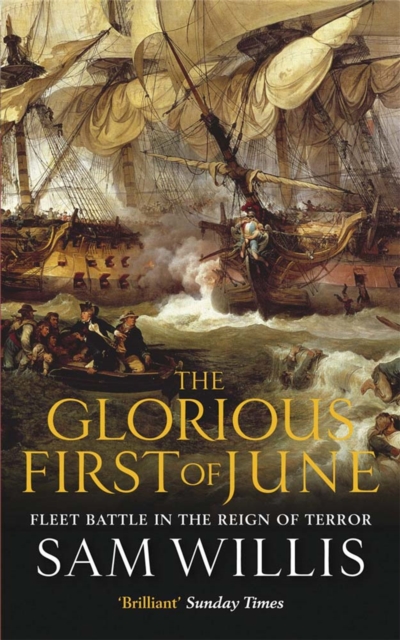 The Glorious First of June : Fleet Battle in the Reign of Terror, Paperback / softback Book