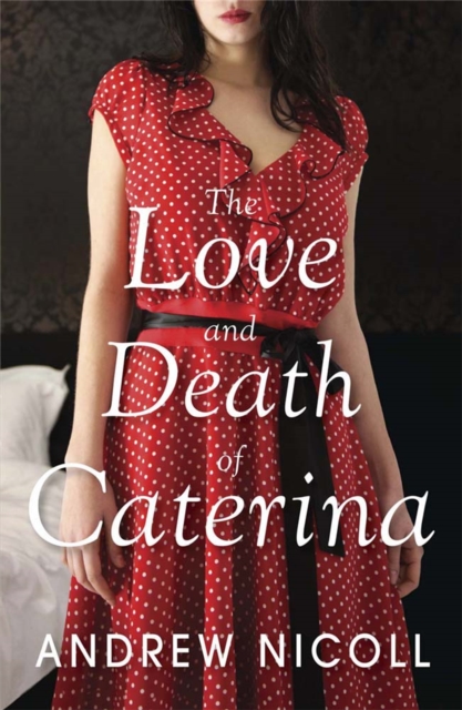 The Love and Death of Caterina, Paperback / softback Book