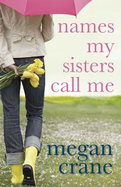 Names My Sisters Call Me, EPUB eBook