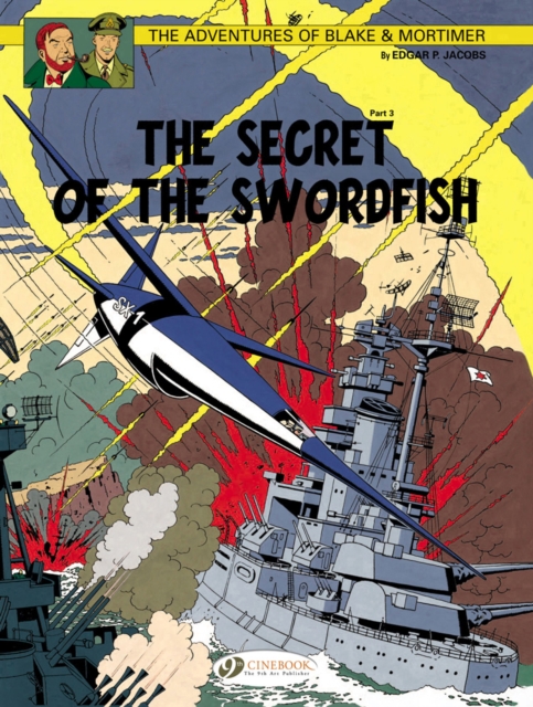 Blake & Mortimer 17 - The Secret of the Swordfish Pt 3, Paperback / softback Book