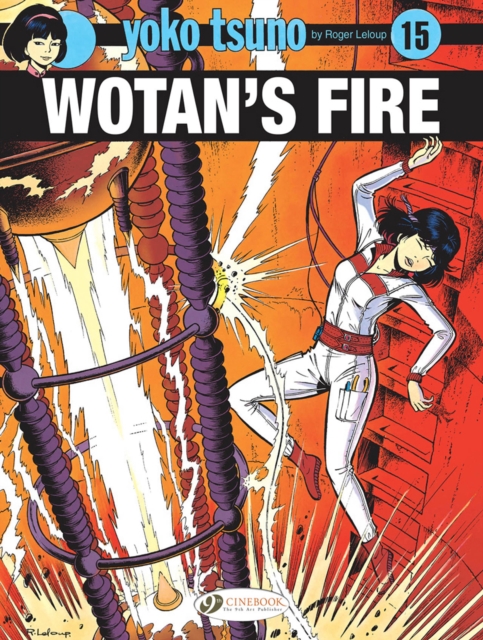 Yoko Tsuno Vol. 15: Wotan's Fire, Paperback / softback Book