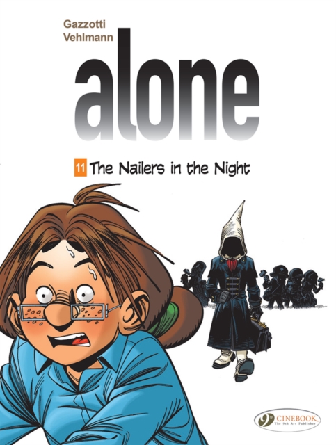Alone Vol. 11: The Nailers In The Night, Paperback / softback Book