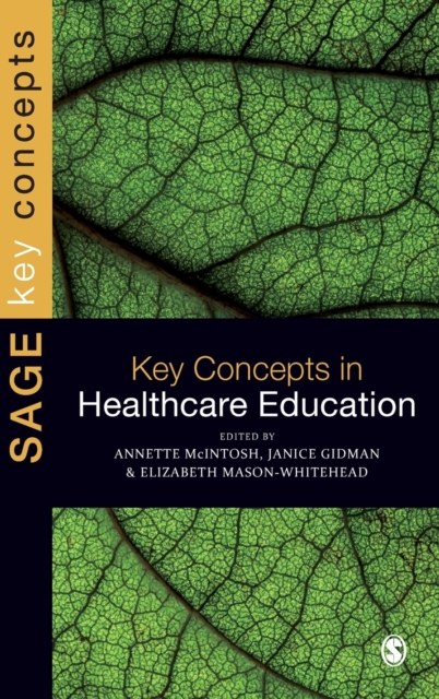Key Concepts in Healthcare Education, Hardback Book