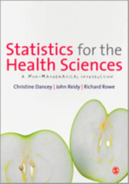 Statistics for the Health Sciences : A Non-Mathematical Introduction, Hardback Book