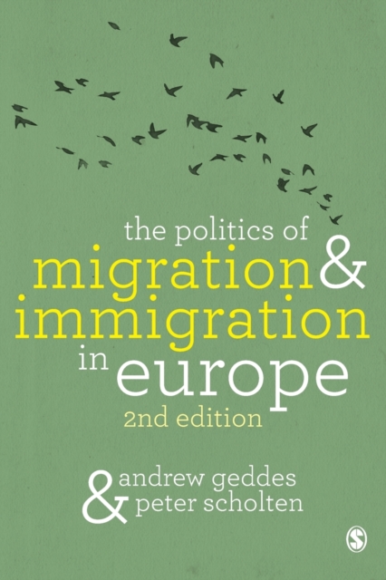 The Politics of Migration and Immigration in Europe, Paperback / softback Book