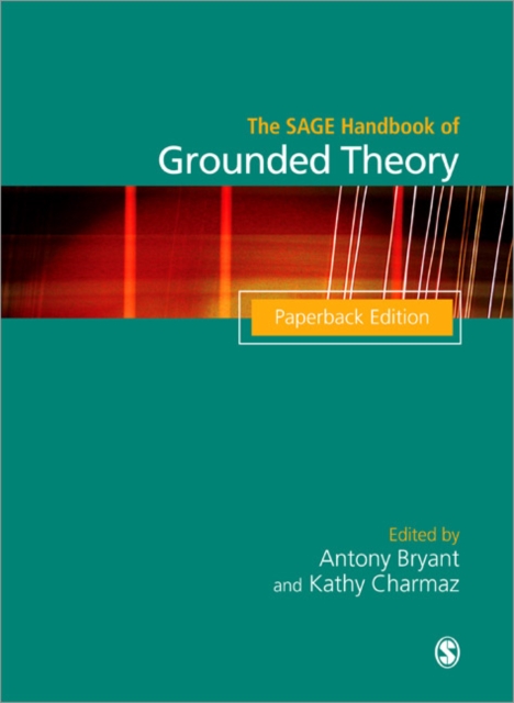 The SAGE Handbook of Grounded Theory : Paperback Edition, Paperback / softback Book