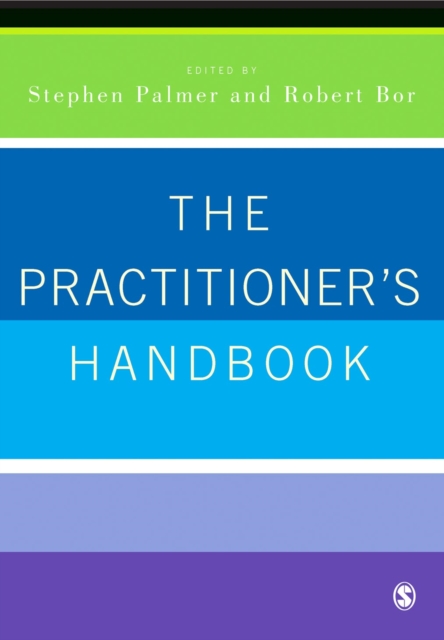 The Practitioner's Handbook : A Guide for Counsellors, Psychotherapists and Counselling Psychologists, PDF eBook