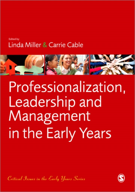 Professionalization, Leadership and Management in the Early Years, Paperback / softback Book