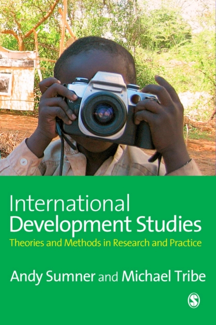 International Development Studies : Theories and Methods in Research and Practice, PDF eBook