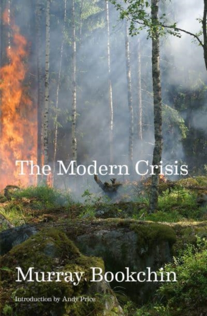 The Modern Crisis, Paperback / softback Book The Modern Crisis, Paperback / softback Book