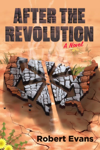 After the Revolution : A Novel, EPUB eBook