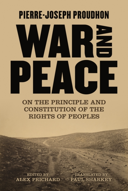 War and Peace : On the Principle and Constitution of the Rights of Peoples, EPUB eBook