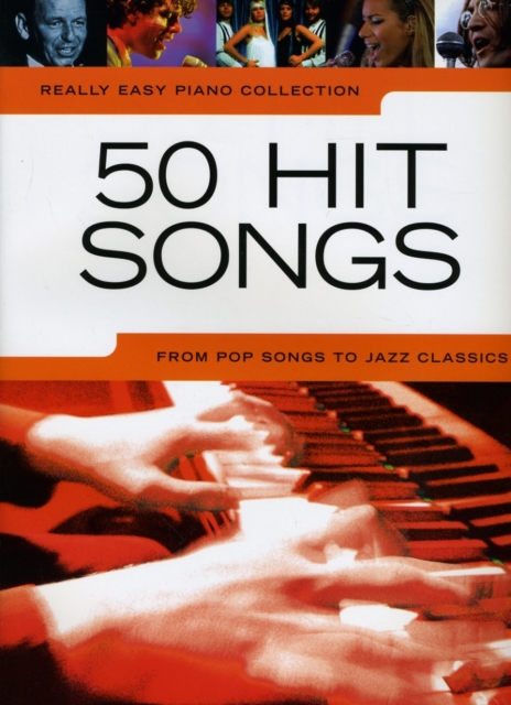 Really Easy Piano : 50 Hit Songs, Book Book