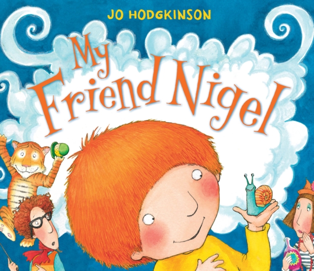 My Friend Nigel, Hardback Book