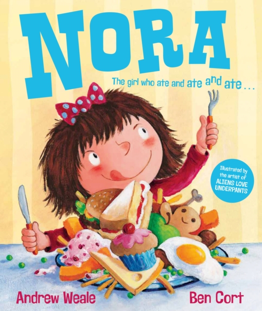 Nora : the Girl Who Ate and Ate and Ate, EPUB eBook