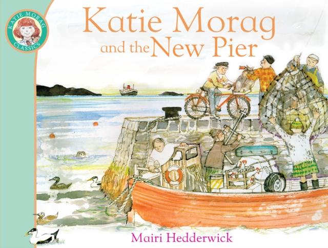 Katie Morag and the New Pier, Paperback / softback Book