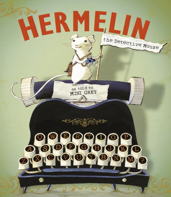 Hermelin : The Detective Mouse, Paperback / softback Book