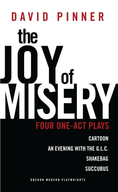 The Joy of Misery : Four One-Act Plays, Paperback / softback Book