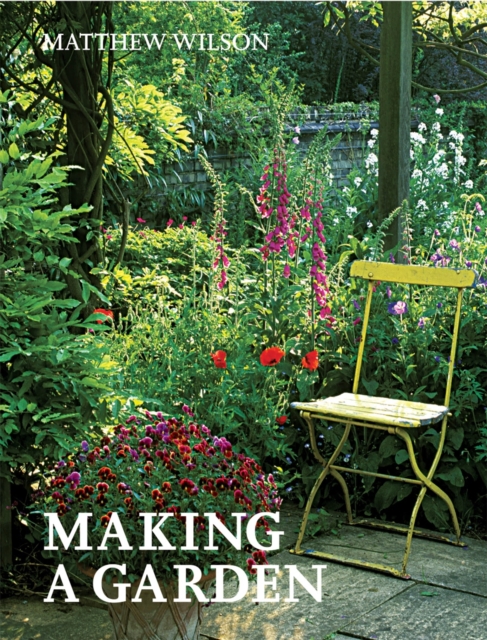Making a Garden, Paperback / softback Book