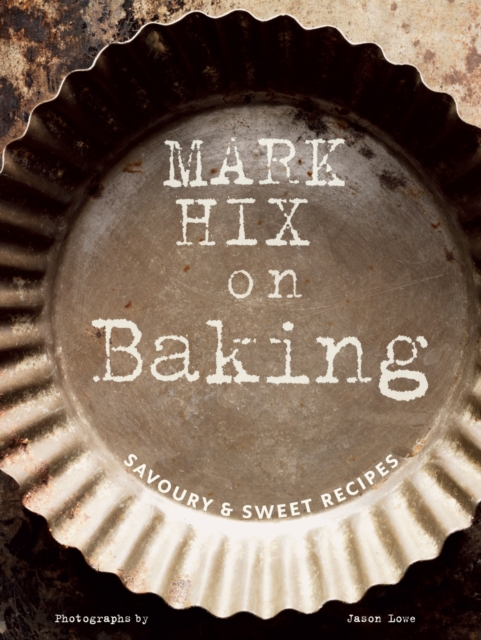Mark Hix on Baking, EPUB eBook