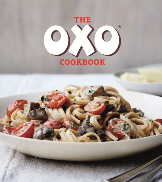 The OXO Cookbook, Hardback Book