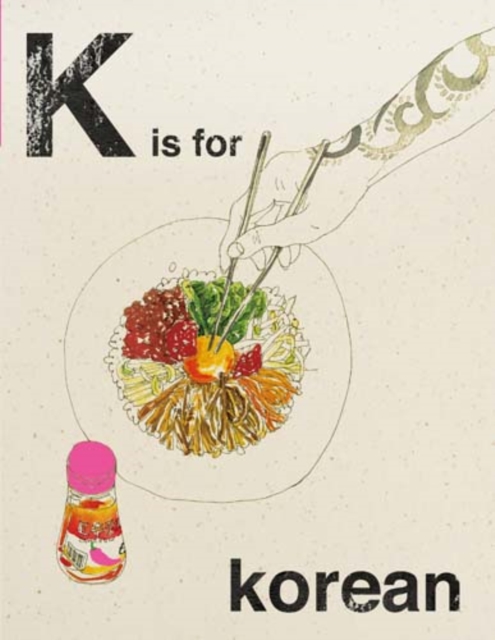 Alphabet Cooking: K is for Korean, Hardback Book